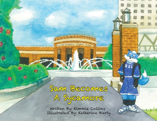 Sam Becomes a Sycamore - Kimmie Collins