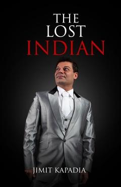 The Lost Indian - Jimit Kapadia