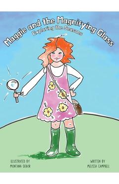 Maggie and the Magnifying Glass - Exploring the Seasons - Melissa Campbell