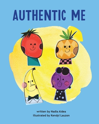 Authentic Me - Nadia Aldea