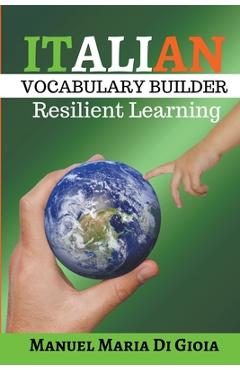 Poza produsului Italian Vocabulary Builder - Italian Phrasebook to learn Italian Language Smartly - Manuel Maria Di Gioia