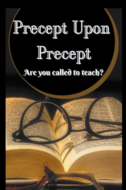 Precept Upon Precept - Zion Willingham