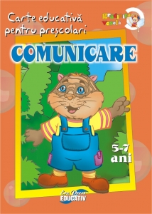 Coperta cărții 'Comunicare - 5-7 Ani - Carte Educativa Pentru Prescolari'