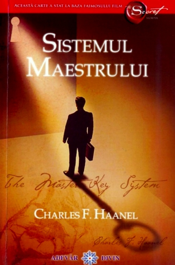 Sistemul Maestrului - Charles F. Haanel