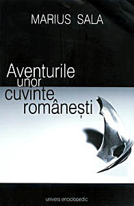 Aventurile Unor Cuvinte Romanesti I + Ii - Marius Sala