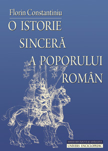 O istorie sincera a poporului roman - Florin Constantiniu