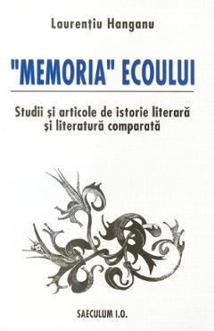 Coperta cărții 'Memoria ecoului - Laurențiu Hanganu'