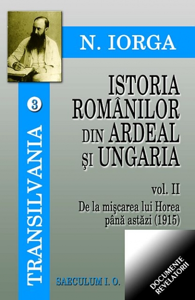 Istoria romanilor din Ardeal si Ungaria  vol.1- 2 - N. Iorga