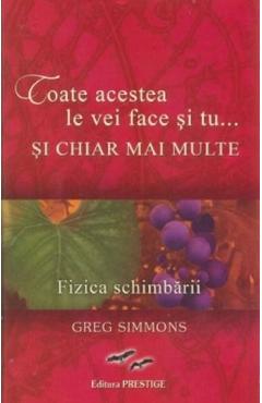 Poza produsului Toate acestea le vei face si tu... si chiar mai multe - Greg Simmons