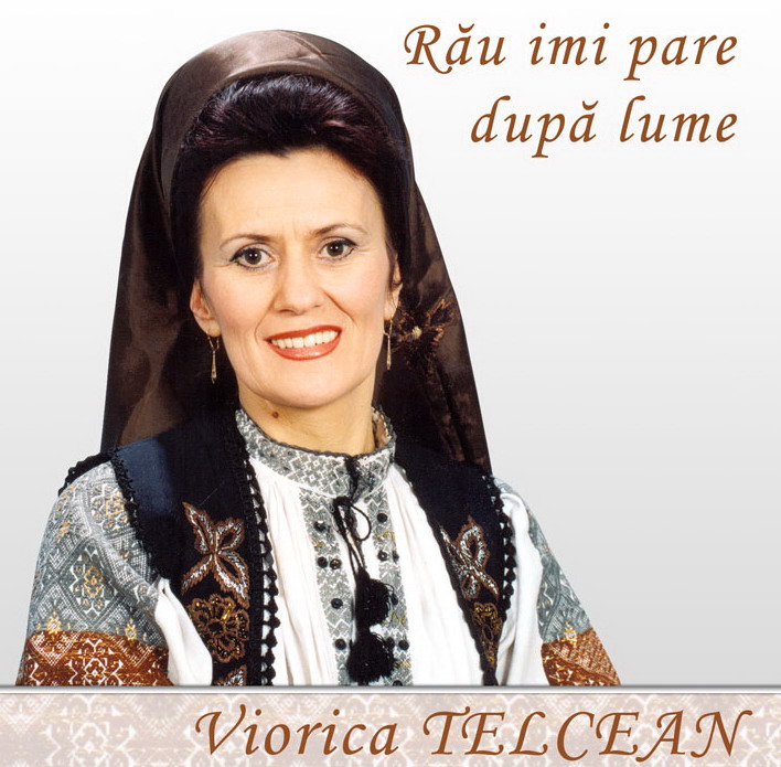 Cd Viorica Telcean - Rau Imi Pare Dupa Lume