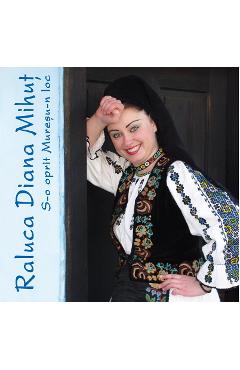 Imaginea produsului 'Cd Raluca Diana Mihut - S-O Oprit Muresu-N Loc'