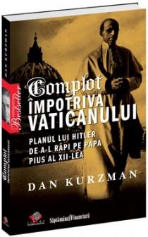 Complot impotriva vaticanului - Dan Kurzman