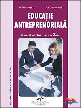 Educatie Antreprenoriala Cls 10 - Florina Otet, Alexandru Otet