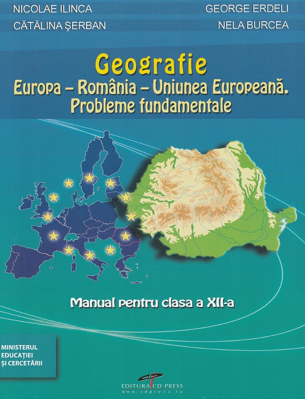 Geografie - Clasa 12 - Manual - George Erdeli, Nicolae Ilinca, Catalina Serban, Nela Burcea