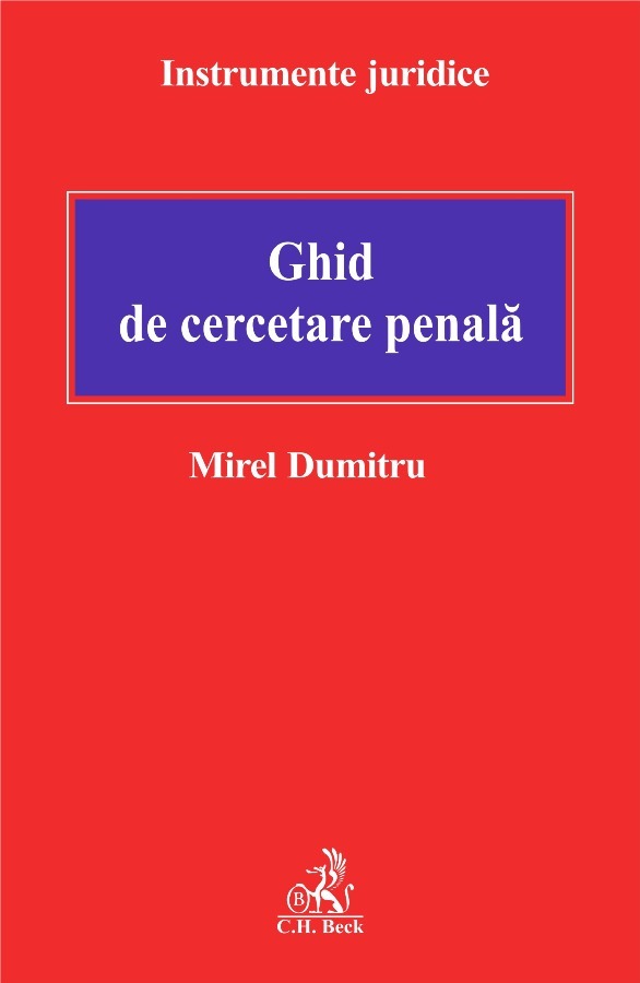 Coperta cărții 'Ghid de cercetare penala - Mirel Dumitru'
