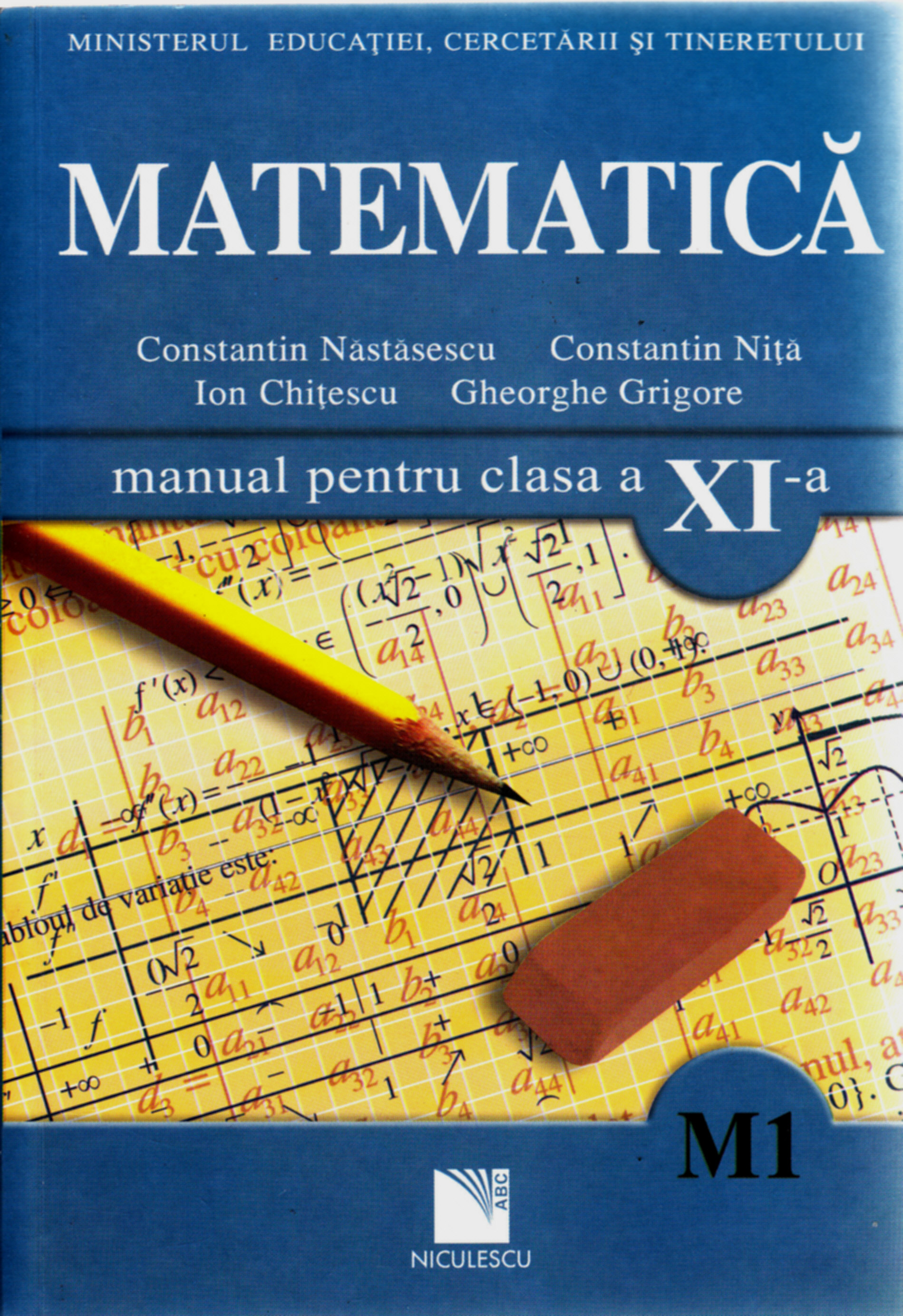 Matematica Cls 11 M1 - Constantin Nastasescu, Constantin Nita