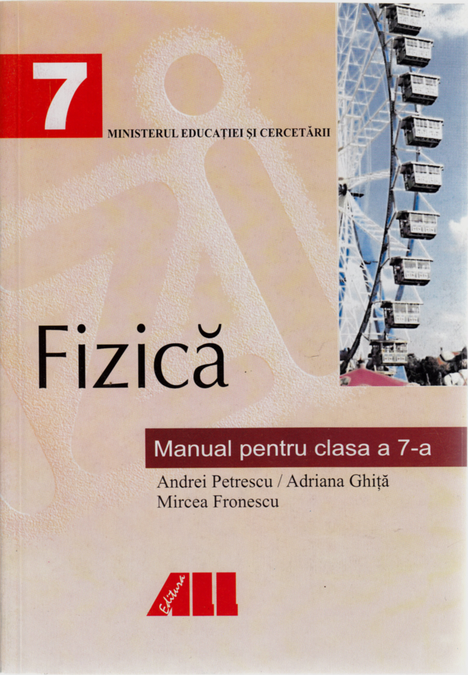 Fizica - Clasa 7 - Manual - Andrei Petrescu, Adriana Ghita, Mircea Fronescu