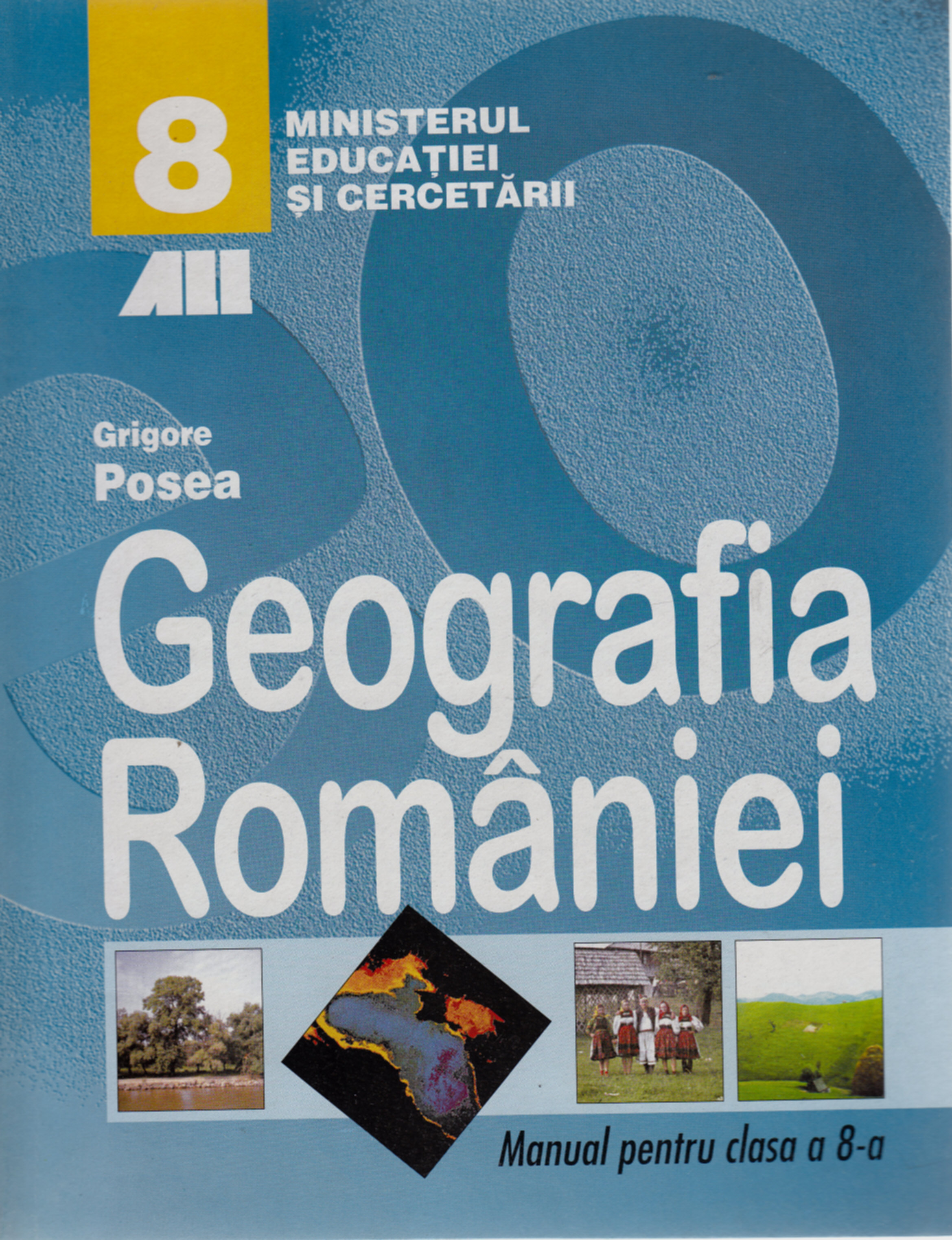 Geografie - Clasa 8 - Manual - Grigore Posea