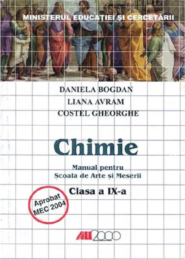 Chimie - Clasa 9 - Manual - Daniela Bogdan, Liana Avram, Costel Gheorghe - Arte Si Meserii