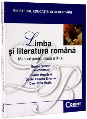 Limba romana - Clasa 11 - Manual - Eugen Simion, Florina Rogalski