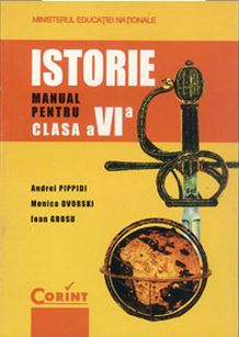Istorie - Clasa 6 - Manual - Andrei Pippidi, Monica Dvorski, Ioan Grosu