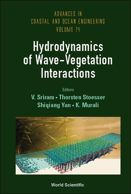 Hydrodynamics of Wave-Vegetation Interactions - V Sriram