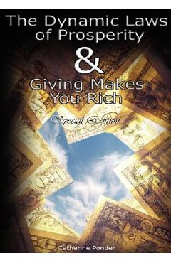 Coperta cărții 'The Dynamic Laws of Prosperity AND Giving Makes You Rich - Special Edition - Catherine Ponder'