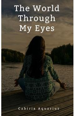 Coperta cărții 'The World Through My Eyes - Cabiria Aquarius'