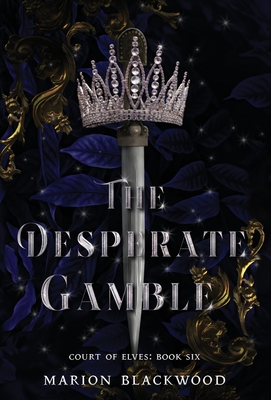Coperta cărții 'The Desperate Gamble - Marion Blackwood'