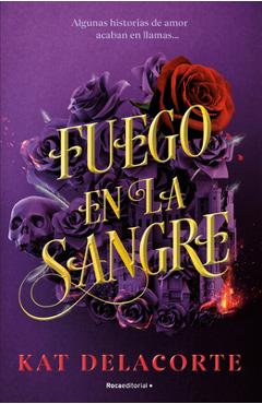 Poza produsului Fuego En La Sangre / With Fire in Their Blood - Kat Delacorte