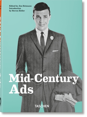 Mid-Century Ads. 40th Ed. - Steven Heller