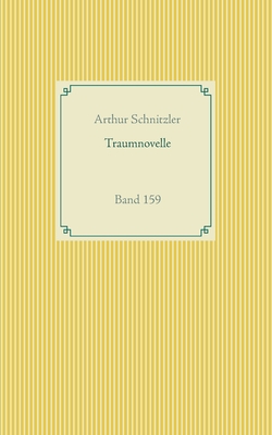 Coperta cărții 'Traumnovelle: Band 159 - Arthur Schnitzler'