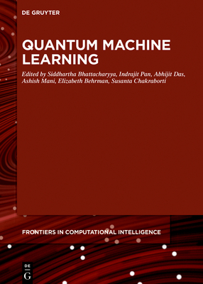 Quantum Machine Learning - Siddhartha Bhattacharyya