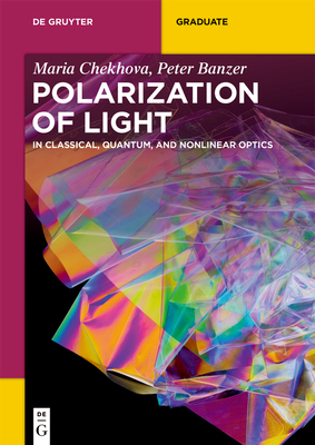 Polarization of Light - Maria Peter Chekhova Banzer