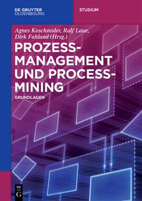 Prozessmanagement Und Process-Mining: Grundlagen - No Contributor