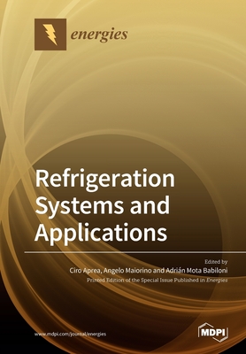 Refrigeration Systems and Applications - Ciro Aprea
