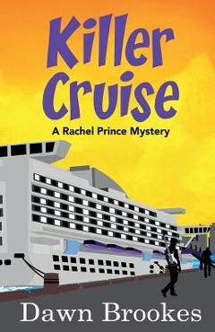 Coperta cărții 'Killer Cruise - Dawn Brookes'