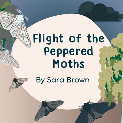 Flight of the Peppered Moths - Sara Brown