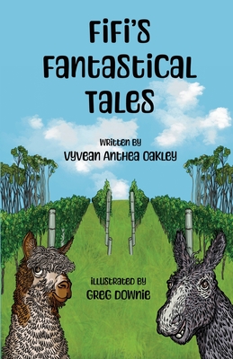Fifi's Fantastical Tales - Vyvean Anthea Oakley