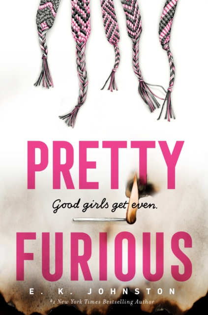 Pretty Furious - E. K. Johnston