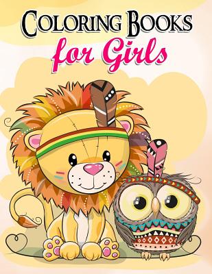 Coloring Books for Girls: Gorgeous Coloring Book for Girls: The Really Best Relaxing Colouring Book for Girls 2017 (Cute, Animal, Penguin, Panda - Coloring Books For Girls