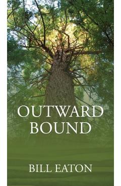 Coperta cărții 'Outward Bound - Bill Eaton'