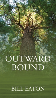 Outward Bound - Bill Eaton
