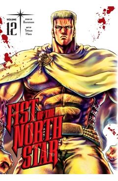 Coperta cărții 'Fist of the North Star, Vol. 12 - Buronson'