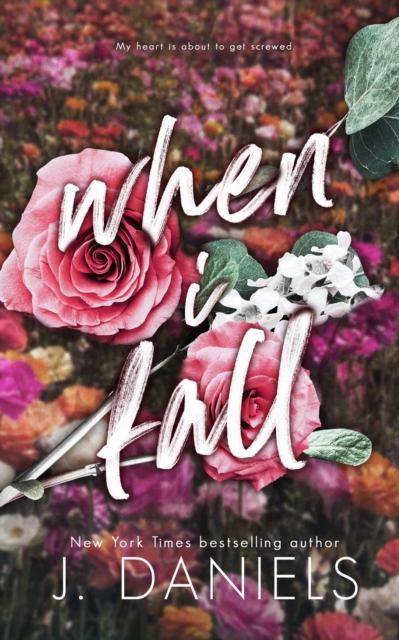 When I Fall - J. Daniels