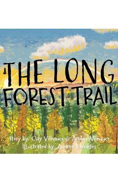 Coperta cărții 'The Long Forest Trail - Clay Vilhauer'