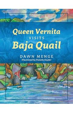 Coperta cărții 'Queen Vernita Visits Baja Quail - Dawn Menge'