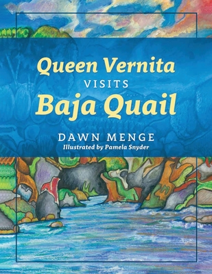 Coperta cărții 'Queen Vernita Visits Baja Quail - Dawn Menge'