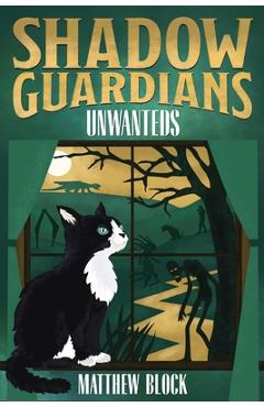 Coperta cărții 'Shadow Guardians - Unwanteds: A Middle Grade Fantasy Novel - Matthew Block'