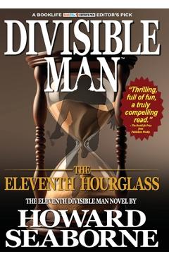 Poza produsului Divisible Man - The Eleventh Hourglass - Howard Seaborne